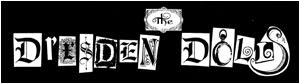 DRESDEN DOLLS