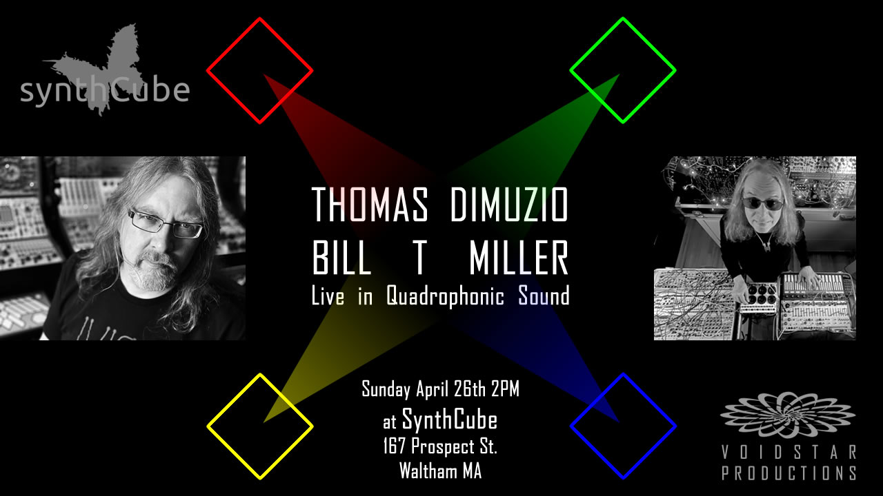 THOMAS DIMUZIO / BILL T MILLER at SYNTHCUBE in QUAD