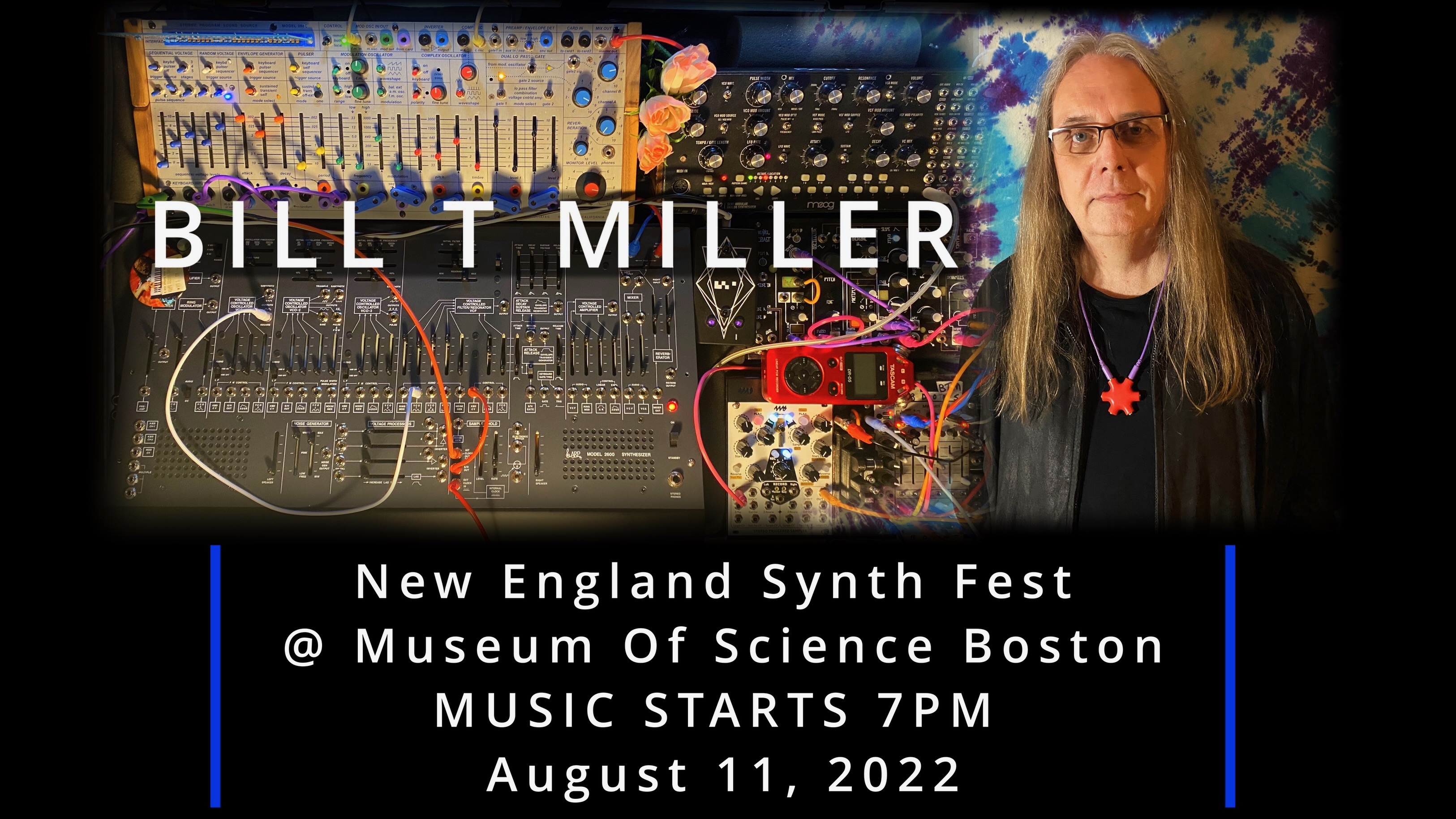 Bill T Miller at New England Synth Fest - 7pm - August 11, 2022 @ Musuem Of Science Boston